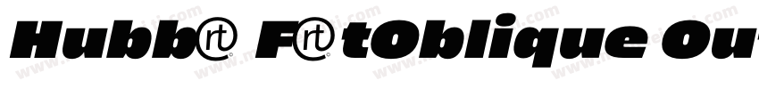 Hubba FatOblique Outline字体转换